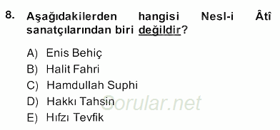 II. Meşrutiyet Dönemi Türk Edebiyatı 2013 - 2014 Ara Sınavı 8.Soru