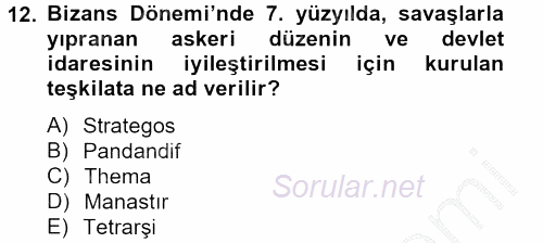 Ortaçağdan Günümüze Anadolu Uygarlıkları 2012 - 2013 Ara Sınavı 12.Soru