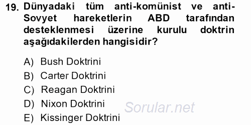 Türk Dış Politikası 1 2014 - 2015 Tek Ders Sınavı 19.Soru