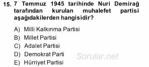 Atatürk İlkeleri Ve İnkılap Tarihi 2 2013 - 2014 Tek Ders Sınavı 15.Soru