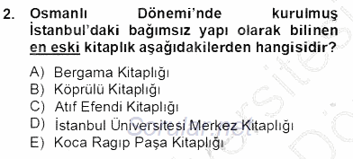 Türkiye´nin Kültürel Mirası 2 2012 - 2013 Dönem Sonu Sınavı 2.Soru