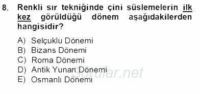 Türkiye´nin Kültürel Mirası 2 2012 - 2013 Dönem Sonu Sınavı 8.Soru