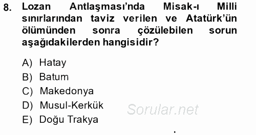 Atatürk İlkeleri Ve İnkılap Tarihi 2 2014 - 2015 Tek Ders Sınavı 8.Soru