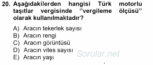 Türk Vergi Sistemi 2012 - 2013 Dönem Sonu Sınavı 20.Soru
