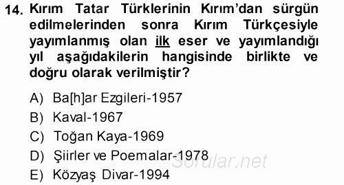 Çağdaş Türk Edebiyatları 1 2013 - 2014 Dönem Sonu Sınavı 14.Soru