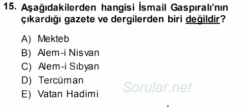 Çağdaş Türk Edebiyatları 1 2013 - 2014 Dönem Sonu Sınavı 15.Soru