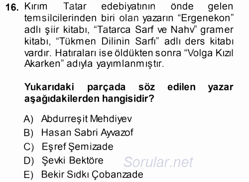 Çağdaş Türk Edebiyatları 1 2013 - 2014 Dönem Sonu Sınavı 16.Soru