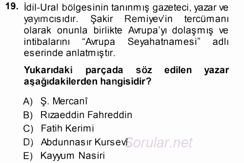 Çağdaş Türk Edebiyatları 1 2013 - 2014 Dönem Sonu Sınavı 19.Soru