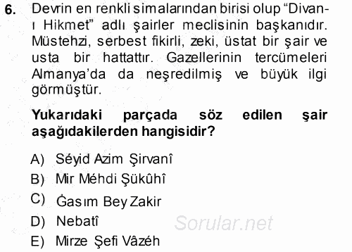 Çağdaş Türk Edebiyatları 1 2013 - 2014 Dönem Sonu Sınavı 6.Soru