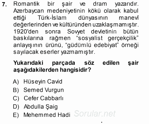 Çağdaş Türk Edebiyatları 1 2013 - 2014 Dönem Sonu Sınavı 7.Soru