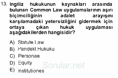 Hukukun Temel Kavramları 2013 - 2014 Ara Sınavı 13.Soru