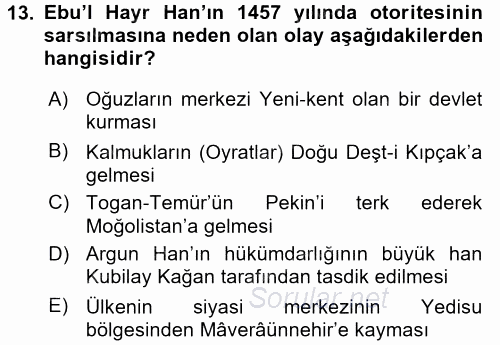 Orta Asya Türk Tarihi 2016 - 2017 Dönem Sonu Sınavı 13.Soru