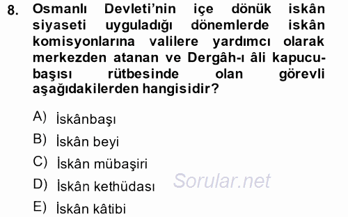 Osmanlı´da İskan ve Göç 2014 - 2015 Dönem Sonu Sınavı 8.Soru