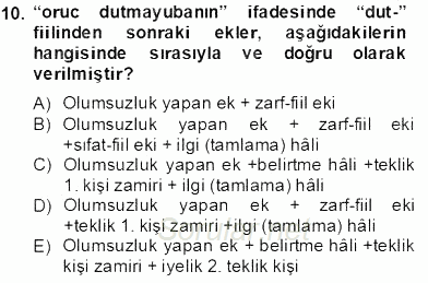 XIV-XV. Yüzyıllar Türk Dili 2013 - 2014 Tek Ders Sınavı 10.Soru