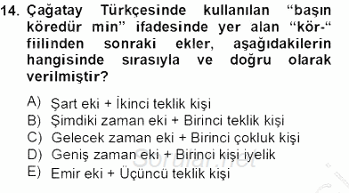 XIV-XV. Yüzyıllar Türk Dili 2013 - 2014 Tek Ders Sınavı 14.Soru