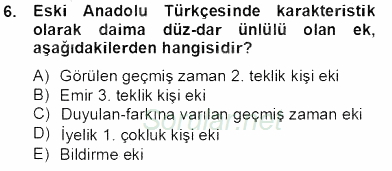 XIV-XV. Yüzyıllar Türk Dili 2013 - 2014 Tek Ders Sınavı 6.Soru