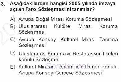 Kültürel Miras Yönetimi 2013 - 2014 Ara Sınavı 3.Soru