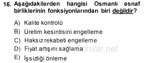 Osmanlı İktisat Tarihi 2014 - 2015 Tek Ders Sınavı 16.Soru