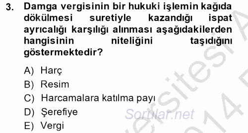 Damga Vergisi Ve Harçlar Bilgisi 2013 - 2014 Ara Sınavı 3.Soru