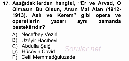 Çağdaş Türk Edebiyatları 1 2012 - 2013 Ara Sınavı 17.Soru