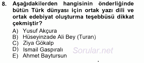 Çağdaş Türk Edebiyatları 1 2012 - 2013 Ara Sınavı 8.Soru