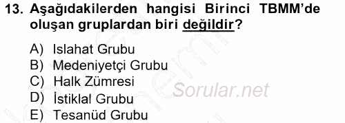 Atatürk İlkeleri Ve İnkılap Tarihi 1 2012 - 2013 Dönem Sonu Sınavı 13.Soru