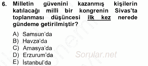 Atatürk İlkeleri Ve İnkılap Tarihi 1 2012 - 2013 Dönem Sonu Sınavı 6.Soru