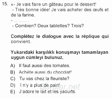 Fransızca 1 2012 - 2013 Tek Ders Sınavı 15.Soru