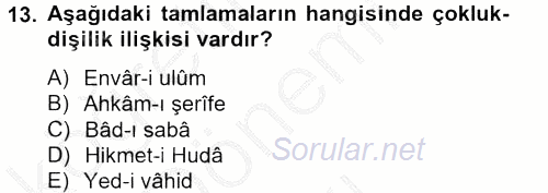 Osmanlı Türkçesi 2 2012 - 2013 Dönem Sonu Sınavı 13.Soru