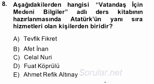 Atatürk İlkeleri Ve İnkılap Tarihi 2 2013 - 2014 Ara Sınavı 8.Soru