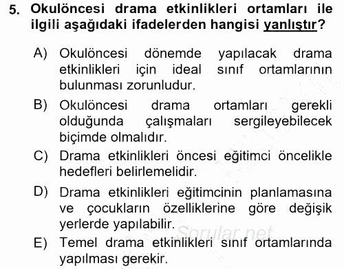 Okulöncesinde Drama 2015 - 2016 Dönem Sonu Sınavı 5.Soru