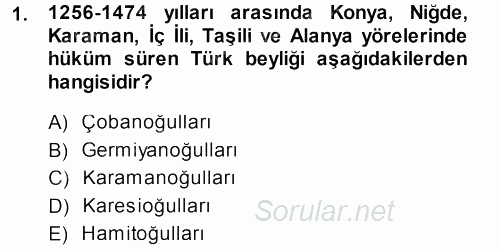 Osmanlı Tarihi (1299-1566) 2014 - 2015 Dönem Sonu Sınavı 1.Soru