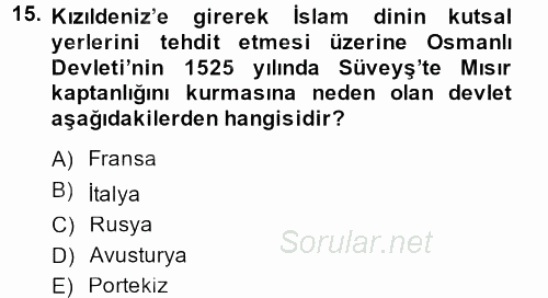 Osmanlı Tarihi (1299-1566) 2014 - 2015 Dönem Sonu Sınavı 15.Soru