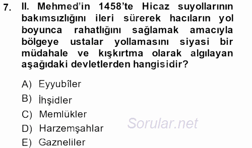 Osmanlı Tarihi (1299-1566) 2014 - 2015 Dönem Sonu Sınavı 7.Soru