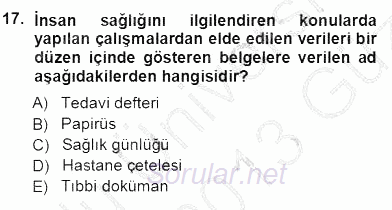 Tıbbi Dokümantasyon 2012 - 2013 Ara Sınavı 17.Soru