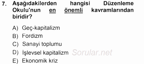 Toplumsal Değişme Kuramları 2012 - 2013 Dönem Sonu Sınavı 7.Soru