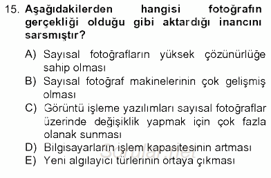 Sayısal Fotoğrafa Giriş 2012 - 2013 Ara Sınavı 15.Soru