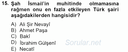 XVI. Yüzyıl Türk Edebiyatı 2012 - 2013 Dönem Sonu Sınavı 15.Soru