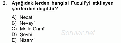 XVI. Yüzyıl Türk Edebiyatı 2012 - 2013 Dönem Sonu Sınavı 2.Soru