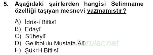 XVI. Yüzyıl Türk Edebiyatı 2012 - 2013 Dönem Sonu Sınavı 5.Soru