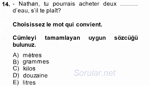 Fransızca 1 2014 - 2015 Ara Sınavı 14.Soru