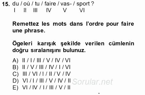 Fransızca 1 2014 - 2015 Ara Sınavı 15.Soru