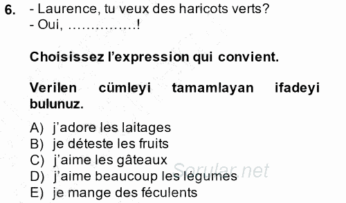 Fransızca 1 2014 - 2015 Ara Sınavı 6.Soru