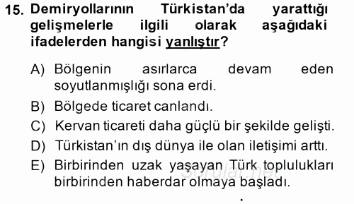 XIX. Yüzyıl Türk Dünyası 2014 - 2015 Dönem Sonu Sınavı 15.Soru