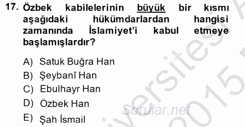 XIX. Yüzyıl Türk Dünyası 2014 - 2015 Dönem Sonu Sınavı 17.Soru