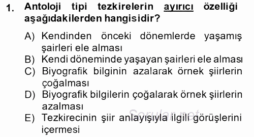 Eski Türk Edebiyatının Kaynaklarından Şair Tezkireleri 2014 - 2015 Tek Ders Sınavı 1.Soru