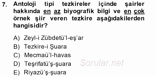 Eski Türk Edebiyatının Kaynaklarından Şair Tezkireleri 2014 - 2015 Tek Ders Sınavı 7.Soru