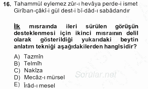 Eski Türk Edebiyatına Giriş: Söz Sanatları 2013 - 2014 Dönem Sonu Sınavı 16.Soru
