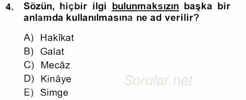 Eski Türk Edebiyatına Giriş: Söz Sanatları 2013 - 2014 Dönem Sonu Sınavı 4.Soru