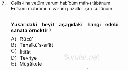 Eski Türk Edebiyatına Giriş: Söz Sanatları 2013 - 2014 Dönem Sonu Sınavı 7.Soru